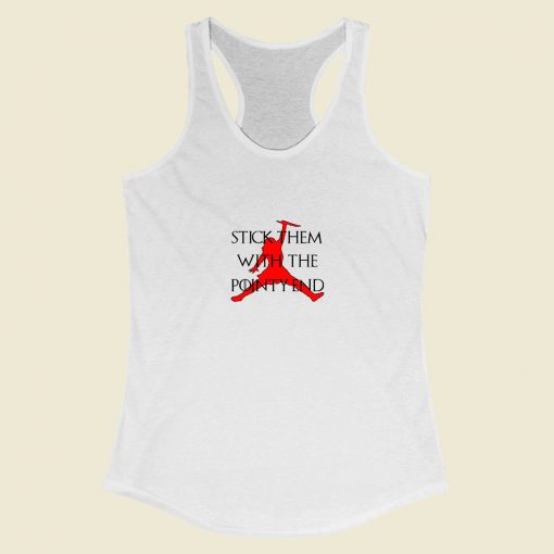 Grltee Arya Stark Stick Them With The Pointy End Racerback Tank Top Style