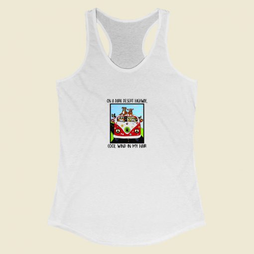 Grltee On A Dark Desert Highway Dog Feel Cool Wind In My Hair Racerback Tank Top Style