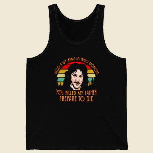 Hello My Name Inigo Montoya You Killed My Father Retro Mens Tank Top