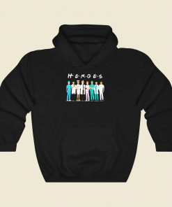 Heroes Doctors And Nurses We Fight For You Cool Hoodie Fashion