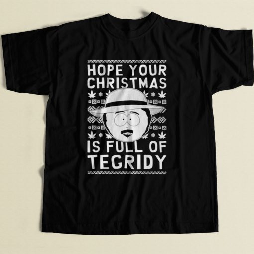 Hope Your Christmas Is Full Of Tegridy 80s Mens T Shirt