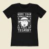 Hope Your Christmas Is Full Of Tegridy 80s Womens T shirt