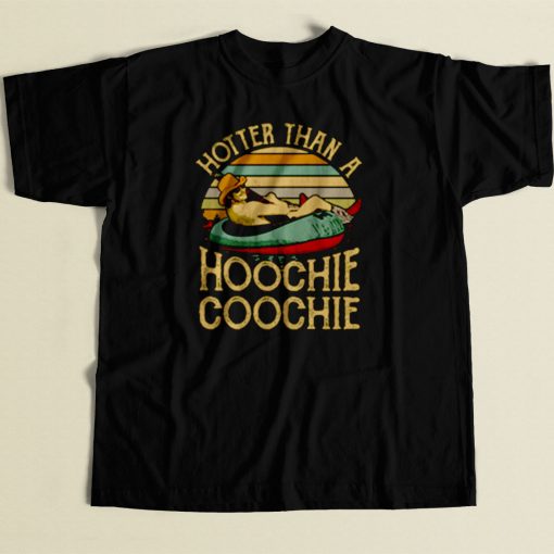 Hotter Than A Hoochie Coochie 80s Mens T Shirt