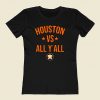 Houston Astros Vs All Yall 80s Womens T shirt