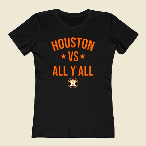 Houston Astros Vs All Yall 80s Womens T shirt