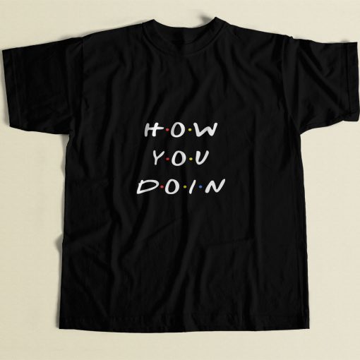 How You Doin Joey 80s Mens T Shirt