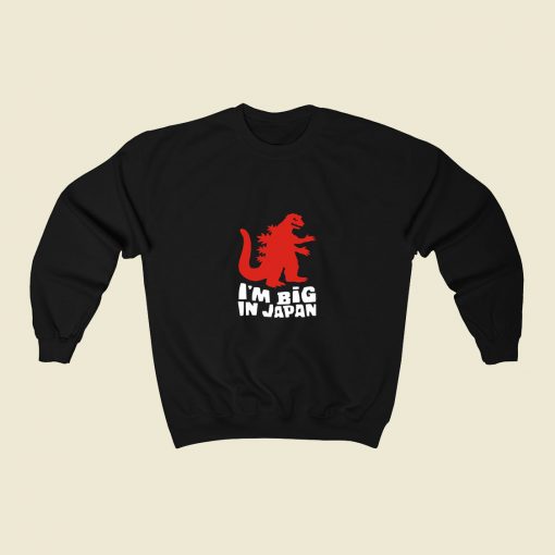 I Am Big In Japan 80s Sweatshirt Style