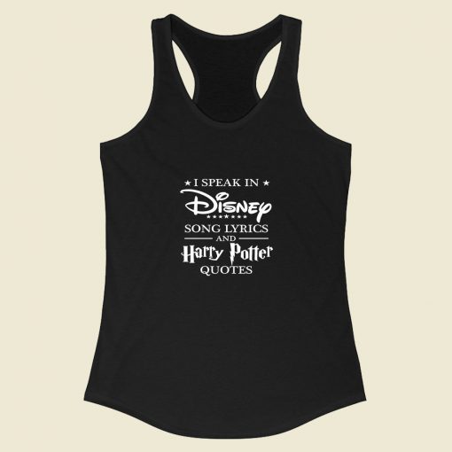 I Speak In Disney Song And Harry Potter Racerback Tank Top