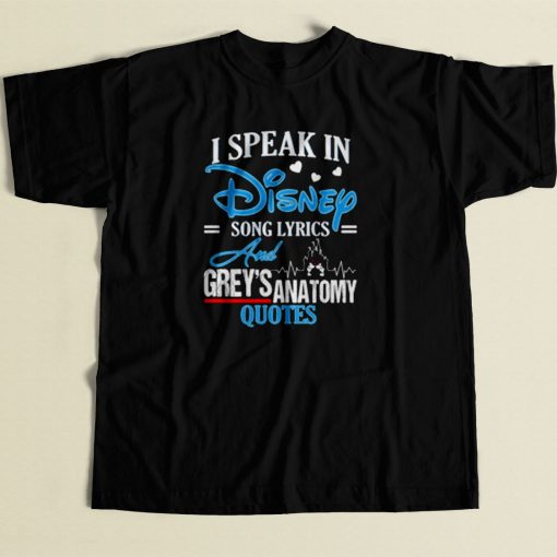 I Speak In Disney Song Lyrics Greys Anatomy 80s Mens T Shirt