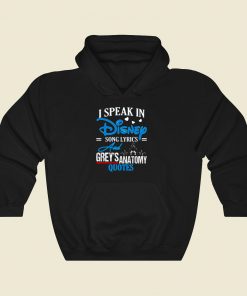 I Speak In Disney Song Lyrics Greys Anatomy Cool Hoodie Fashion