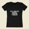 Im Travis Doing Travis Things 80s Womens T shirt