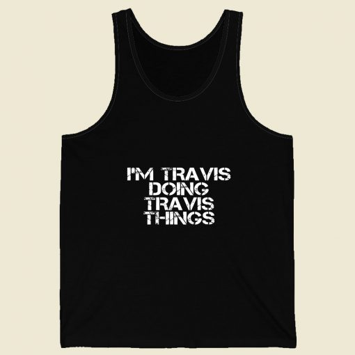 Im Travis Doing Travis Things Retro Mens Tank Top