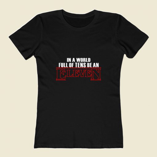 In A World Full Of Tens Be An Eleven 80s Womens T shirt