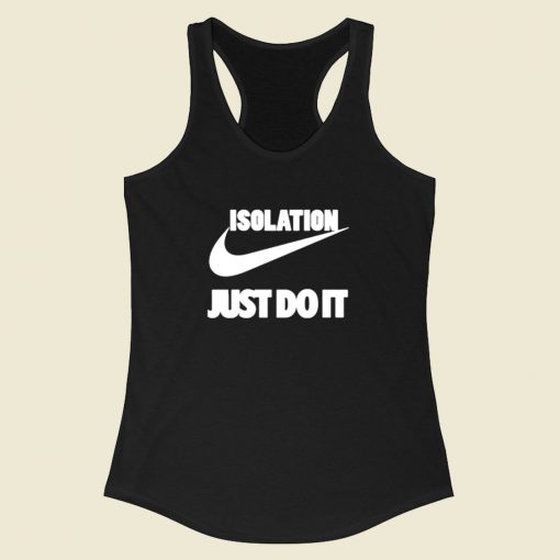 Isolation Just Do It Racerback Tank Top