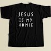 Jesus Is My Homie 80s Mens T Shirt