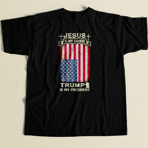 Jesus Is My Savior Trump Is My President 80s Mens T Shirt