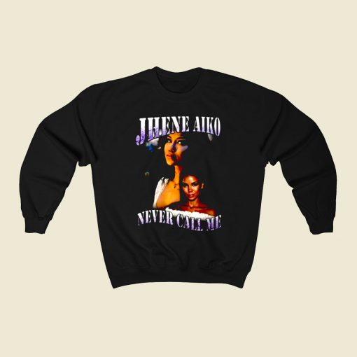 Jhene Aiko Never Call Me 80s Sweatshirt Style