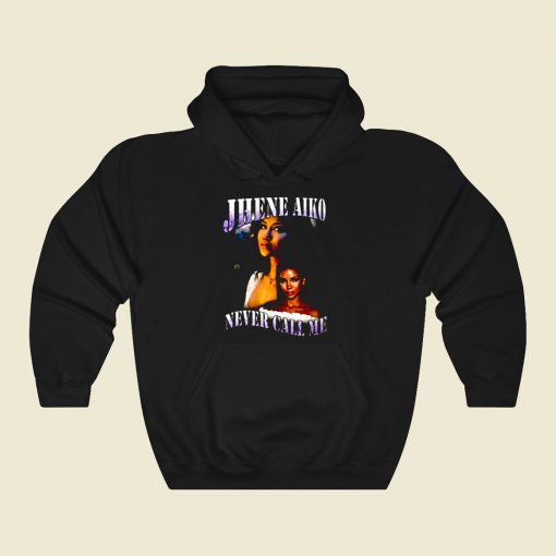 Jhene Aiko Never Call Me Cool Hoodie Fashion