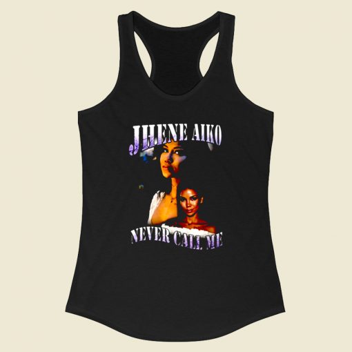 Jhene Aiko Never Call Me Racerback Tank Top