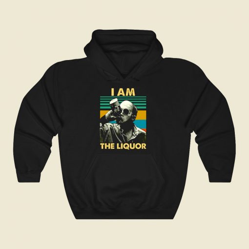 Jim Lahey I Am The Liquor Cool Hoodie Fashion