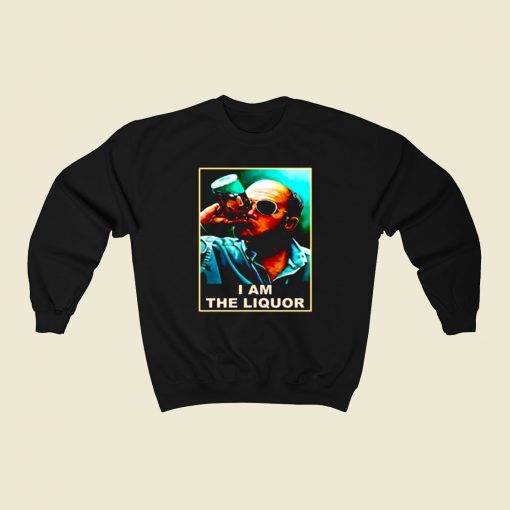 John Dunsworth I Am The Liquor 80s Sweatshirt Style