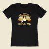 Judy Sheindlin Only Judy Can Judge Me 80s Womens T shirt