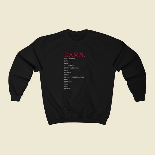 Kendrick Lamar Damn Songlist 80s Sweatshirt Style