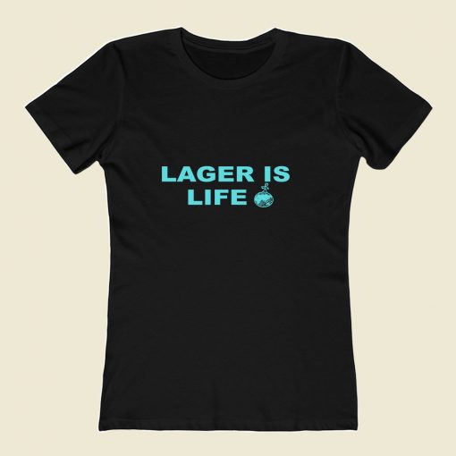 Lager Is Life 80s Womens T shirt