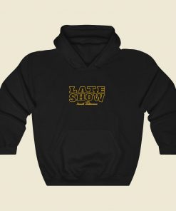 Late Show With David Letterman Cool Hoodie Fashion