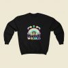 Lets Get Weird Alien Pizza Rainbow 80s Sweatshirt Style