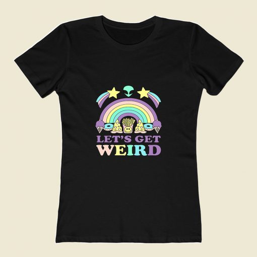 Lets Get Weird Alien Pizza Rainbow 80s Womens T shirt