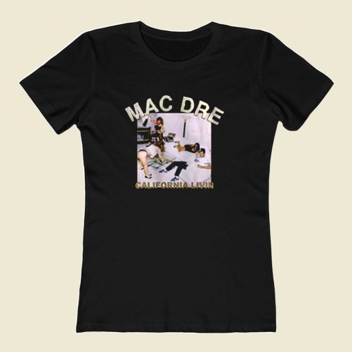 Mac Dre California Livin 80s Womens T shirt