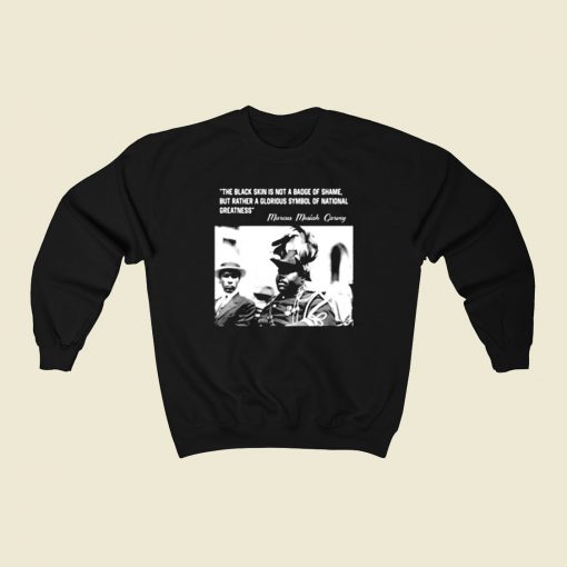 Marcus Mosiah Garvey Black Future 80s Sweatshirt Style