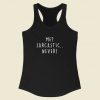 Me Sarcastic Never Racerback Tank Top