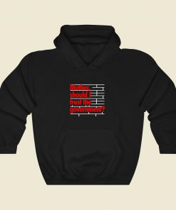 Mother Should I Trust The Government Cool Hoodie Fashion