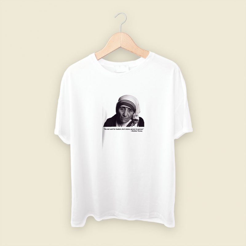 Mother Teresa Quote Men's T Shirt Streetwear - Grltee.com