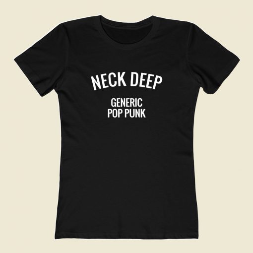 Neck Deep Generic Pop Punk Women T Shirt Style