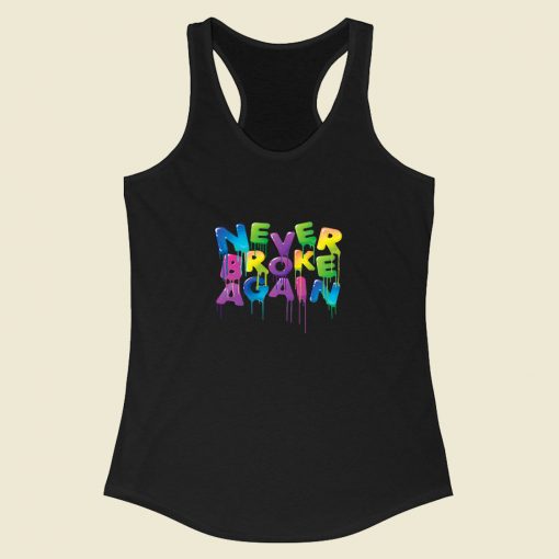 Never Broke Again Spring Drip Racerback Tank Top