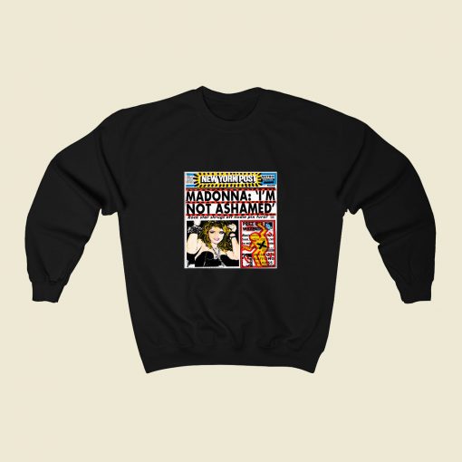 New York Post Madonna Im Not Ashamed 80s Sweatshirt Style