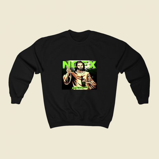 Nofx Never Trust A Hippy 80s Sweatshirt Style