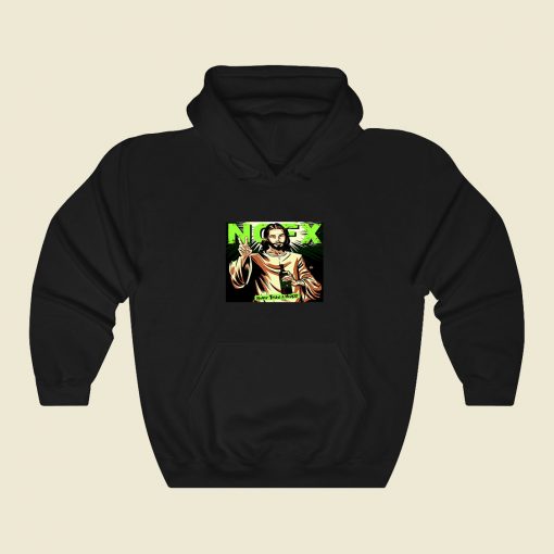 Nofx Never Trust A Hippy Cool Hoodie Fashion