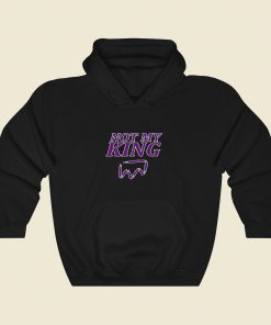 Not My King Cool Hoodie Fashion