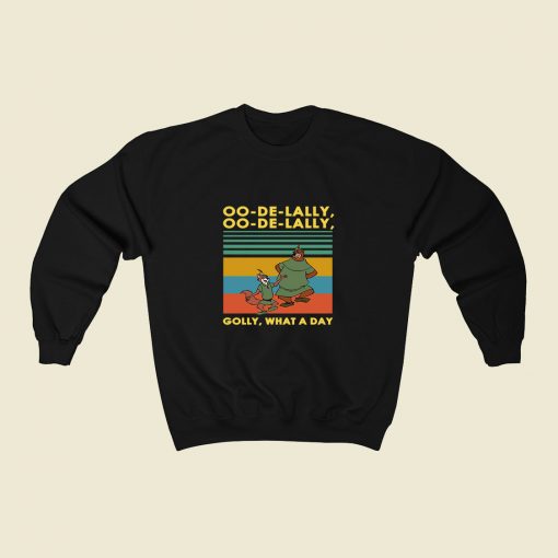 Oo De Lally Golly What A Day 80s Sweatshirt Style