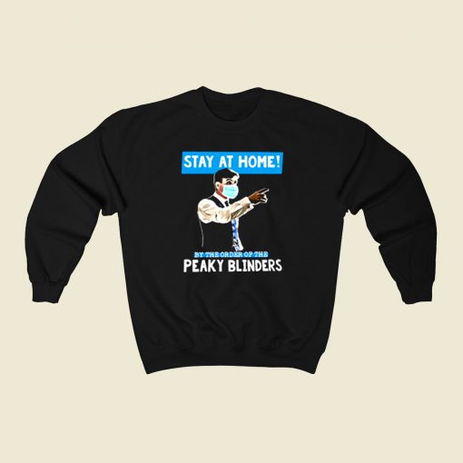 Peaky Blinders Stay At Home 80s Sweatshirt Style