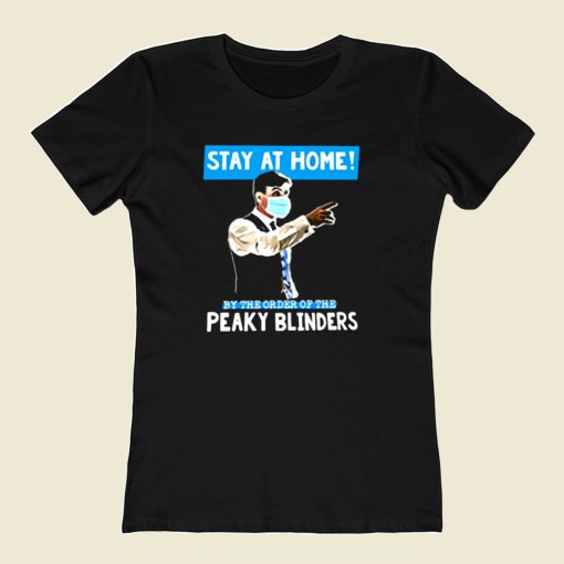 Peaky Blinders Stay At Home 80s Womens T shirt