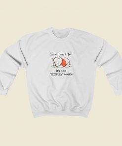 Pooh I Like To Stay In Bed Sweatshirt Street Style