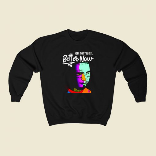 Post Malone I Hope That You Get Better 80s Sweatshirt Style