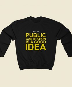 Public Castration Sweatshirt Street Style