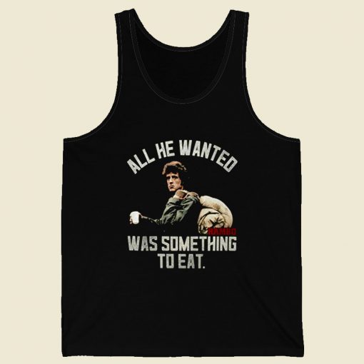 Rambo Wanted Was Something To Eat Retro Mens Tank Top