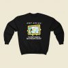 Rick Morty Not Drink 6 Feet 80s Sweatshirt Style